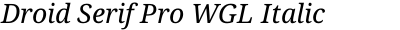 Droid Serif Pro WGL Italic
